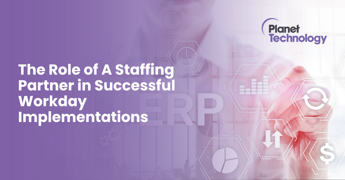 The Role Of A Staffing Partner In Successful Workday Implementations